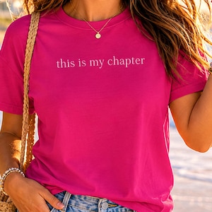 This Is My Chapter Shirt, Main Character Energy Tee, Midlife Transformation Gift, Women's Empowerment Graphic Tee