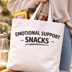 Emotional Support Snacks Tote Bag • Funny Self‑Care Tote for Errands, Therapy Days, Work, School & Everyday Carry