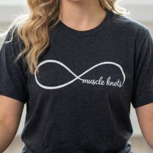 Muscle Knots Infinity Shirt • Physical Therapy Tee • Pain Never Ends Humor • Fitness Top for Tight Muscles, Chronic Tension & Massage Fans