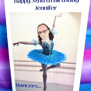 Persönliche Foto Ballerina Geburtstagskarte. Spezielle Geburtstagskarte besonders anfertigen. Personalisieren für mann oder mädchen. Einzigartiges Geburtstagsgeschenk.