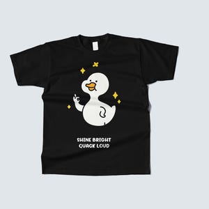 Shine Bright Quack Loud Funny Duck Shirt, Positive Affirmation Sweatshirt Hoodie, Cute Motivational Animal Tee, Gift for Duck Lovers