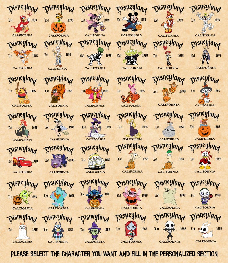 May include: A beige background featuring numerous Disneyland character designs, each accompanied by the Disneyland logo and the year 1955. The text at the bottom reads: "PLEASE SELECT THE CHARACTER YOU WANT AND FILL IN THE PERSONALIZED SECTION."