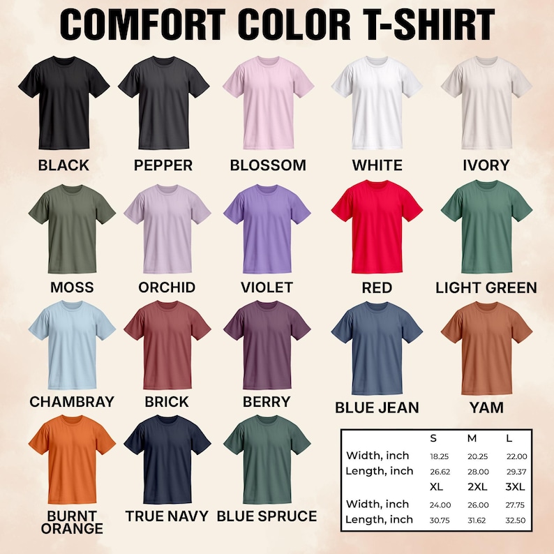 May include: A display of Comfort Color T-shirts in various colors, including black, white, red, and blue jean. The image includes a size chart with measurements in inches for small, medium, large, XL, 2XL, and 3XL sizes.