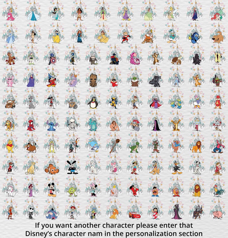 May include: A collection of Disney character illustrations, each set against a castle backdrop. The image features a variety of characters, including princesses, heroes, and villains. Text at the bottom reads: "If you want another character please enter that Disney's character nam in the personalization section."
