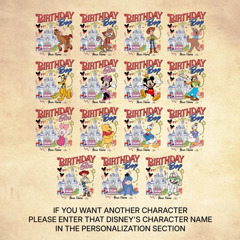 K&ouml;nnte beinhalten: Eine Sammlung farbenfroher Designs zum Thema Geburtstag mit verschiedenen Disney-Charakteren. Jedes Design enth&auml;lt den Text "BIRTHDAY Bop" und "Your Name", mit einer Burg- und Kuchendarstellung. Der Text unten lautet: "IF YOU WANT ANOTHER CHARACTER PLEASE ENTER THAT DISNEY'S CHARACTER NAME IN THE PERSONALIZATION SECTION."