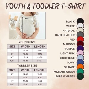 May include: Size chart for youth and toddler t-shirts. The chart shows sizes 2T, 3T, 4T, and 5/6T with corresponding width and length measurements in inches. The chart also includes a color chart with various colors for the t-shirts.