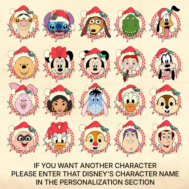 May include: A collection of Disney character illustrations wearing Santa hats and surrounded by Christmas lights. Characters include Winnie the Pooh, Mickey Mouse, Stitch, and others. Text at the bottom reads: "IF YOU WANT ANOTHER CHARACTER PLEASE ENTER THAT DISNEY'S CHARACTER NAME IN THE PERSONALIZATION SECTION."
