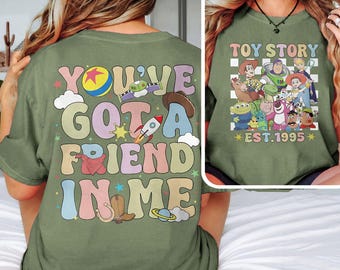 Retro Toy Story Two Sided Shirt, You've Got A Friend In Me, Toy Story Land Shirt, Disneyland Shirt, Disney Family Shirt, Comfort Colors Tee