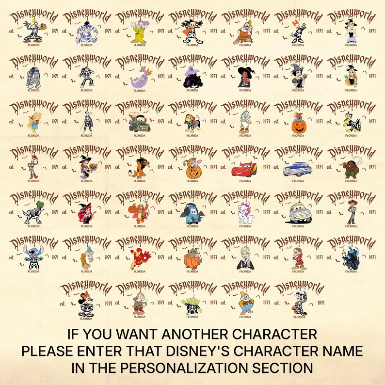 Op de afbeelding: Een beige achtergrond met een raster van Disney-karakterillustraties. Elke afbeelding is voorzien van de tekst "Disneyworld" en "1971 est. Florida." De onderkant van de afbeelding luidt: "IF YOU WANT ANOTHER CHARACTER PLEASE ENTER THAT DISNEY'S CHARACTER NAME IN THE PERSONALIZATION SECTION."