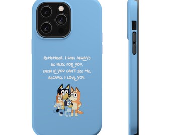 Bluey iPhone Case! MagSafe Tough iPhone Case, iphone 15 case, iphone 14 case, iphone 13 case