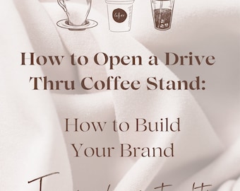 So eröffnen Sie eine Drive Thru Coffee Stand-Serie: Eine erfolgreiche Marke und ein erfolgreiches Logo schaffen