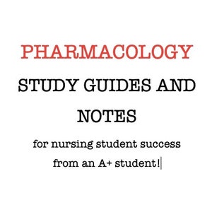 Nursing School Pharmacology Study Material