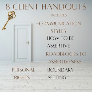 May include: A white door with a gold key and text that reads "8 Client Handouts." The handouts include topics such as communication styles, assertiveness, and boundary setting. The text is in a brown serif font.
