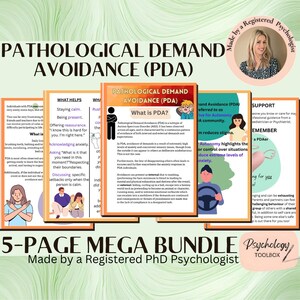 May include: A five-page mega bundle of printable resources for understanding Pathological Demand Avoidance (PDA). The bundle includes information about PDA, what it is, and how to help someone with PDA. The bundle is made by a registered PhD psychologist.