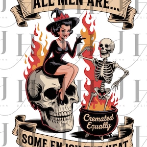 Sexy Halloween Witch PNG, Spooky Halloween Witch, All Men Are Cremated Equally PNG, Halloween Design, Halloween Print, Digital Download