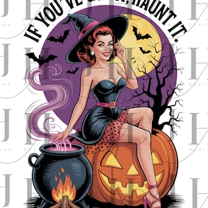 Halloween Sexy Witch PNG - If You&#39;ve Got It Haunt It PNG - Digital Download - Halloween Design - Witch Clipart - Halloween Pumpkin png