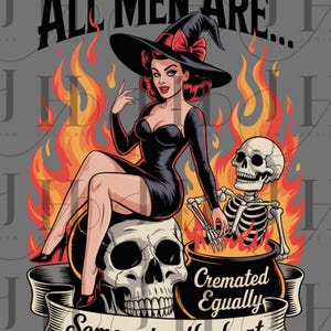 Spooky Halloween Witch PNG: All Men Cremated Equally (Digital Download, 4500x5400 px)