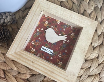 Little birdie "hello" country cozy shadow box (4x4"). Burgundy floral print. Shelf decor. Tier tray decor. Workspace shelf decor. Mini sign.