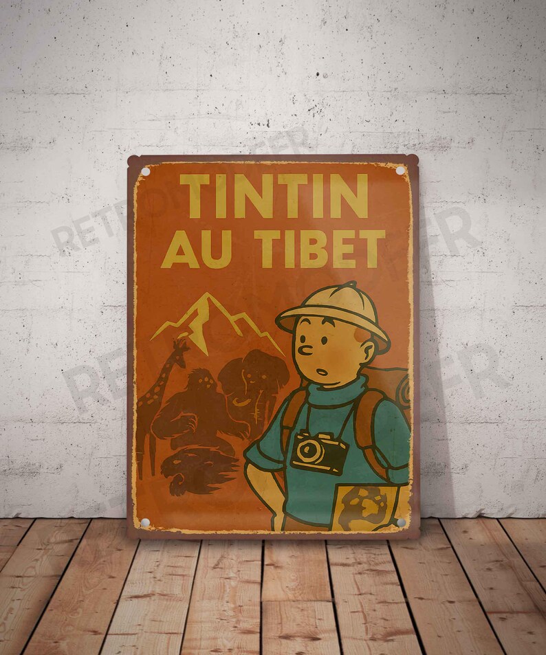 May include: A vintage-style metal sign featuring a cartoon illustration of Tintin, with the text "TINTIN AU TIBET" in yellow. The sign has a brown background with a mountain and animal silhouettes.