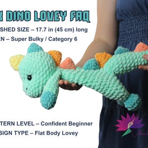 May include: A crocheted dinosaur lovey in shades of teal, blue, orange, and yellow. The finished size is 17.7 inches (45 cm) long. The text "REX DINO LOVEY FAQ" is at the top. The pattern level is "Confident Beginner".