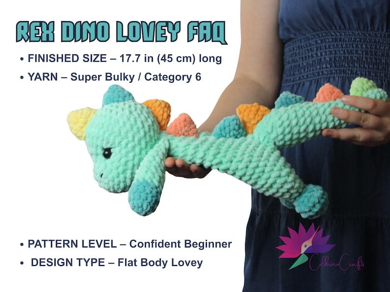May include: A crocheted dinosaur lovey in shades of teal, blue, orange, and yellow. The finished size is 17.7 inches (45 cm) long. The text "REX DINO LOVEY FAQ" is at the top. The pattern level is "Confident Beginner".