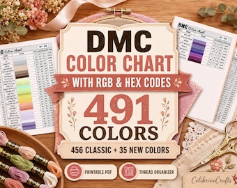 DMC Color Chart 491 Colors with RGB & HEX Codes, Printable Pdf, 456 Classic Colors + 35 New Colors, Embroidery Floss Thread Chart