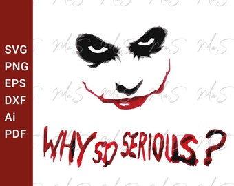 JOKER svg / ¿Por qué tan serio? svg / Sonrisa del Joker / Joker gótico riendo / Película de terror / Descarga digital instantánea en Svg, Png, Eps, dxf, pdf y Ai