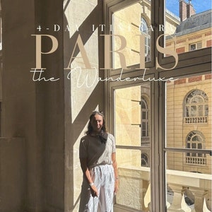Paris 4-Day Itinerary: The Wanderluxe