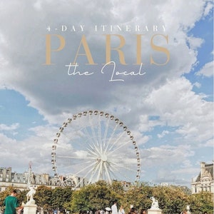 Paris 4-Day Itinerary: The Local