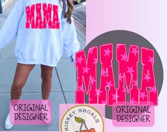 May include: A light blue sweatshirt with the word "MAMA" in large, hot pink letters filled with star patterns. The image also includes a pink circle with the same text, a logo with cherries, and the text "ORIGINAL DESIGNER".
