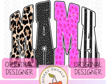 May include: A graphic design featuring the word "MAMA" in bold, stylized letters. The letters are filled with various patterns: leopard print, black polka dots, pink stars, and black and white stripes. The design includes text that reads "ORIGINAL DESIGNER" and "PROOF".