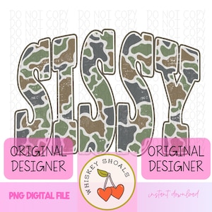 Camo Letters PNG: Rustic Sissy Design, Shirts & Sublimation (Digital Download)