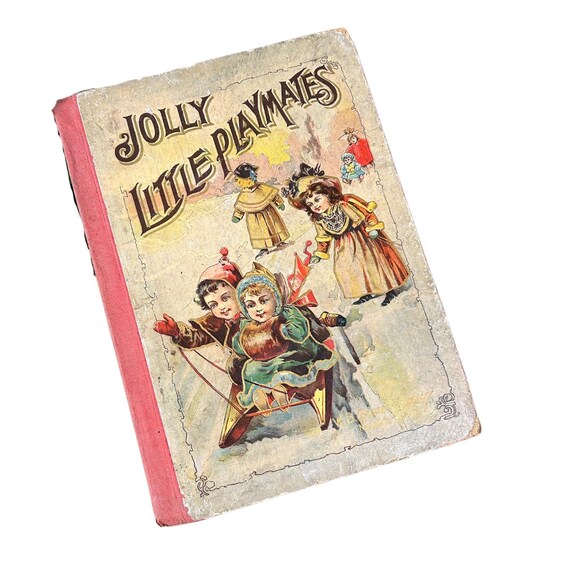RARE - 1896 Antique Jolly Little Playmates Children's Book - W.B. Conkey Company