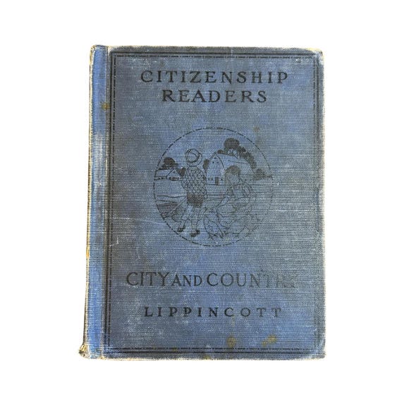 Vintage 1930 Citizenship Reader City and Country Lippincott Book - Good condition for its age