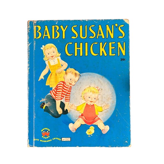 Vintage 1950's Baby Susan's Chicken Book - Wonder Book with Washable Covers