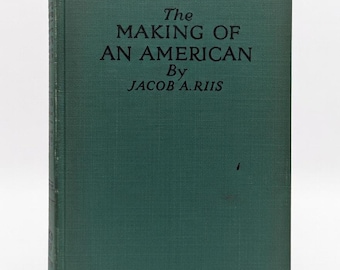 1943 Vintage The Making of an American by Jacob A. Riis Copyright 1911 Antique Book