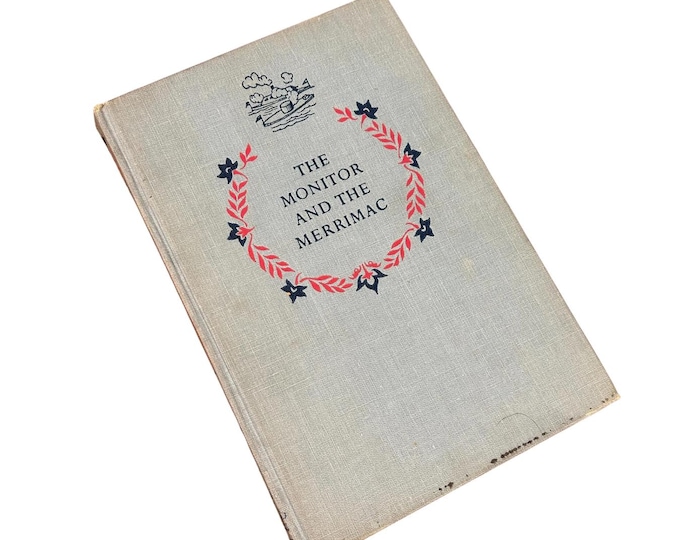 Vintage 'The Monitor and the Merimac' Tenth Printing, 1951