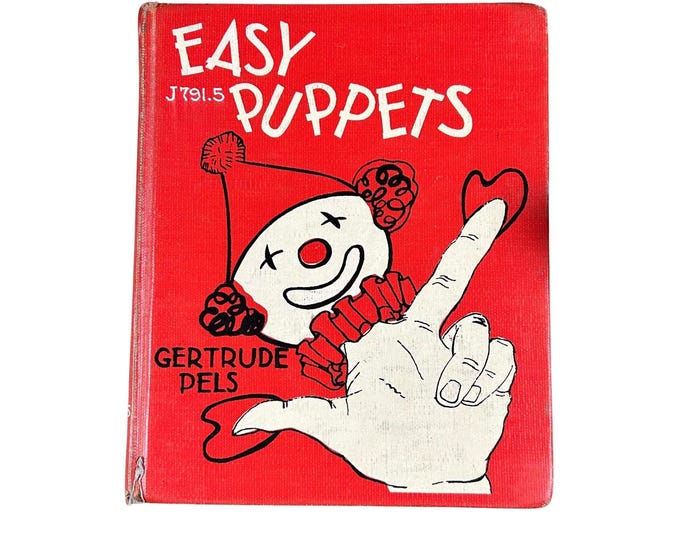 Vintage 1951 Easy Puppets Instruction Book by Gertrude Pels - Illustrated