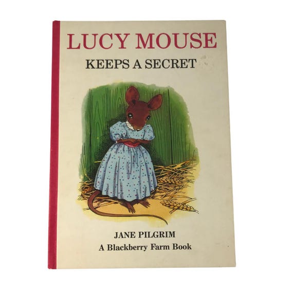 Collectible Classic: 1972 Lucy Mouse Keeps a Secret by Jane Pilgrim - Rare First Edition