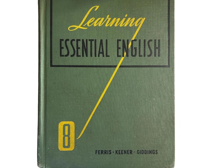 1945 Vintage Learning Essential English School Book Ferris Keener Giddings Book Decor Green