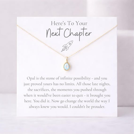 Next Chapter Graduation Necklace, Opal Jewelry College Graduate Gift for Daughter, Med School Law School PhD Grad