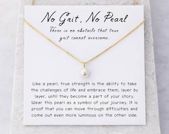 No Grit No Pearl Necklace, aanmoedigingscadeau veerkracht, inspirerende krachtsieraden voor vroeger