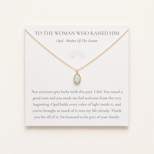 Mother of the Groom Necklace, The Woman Who Raised Him Opal Necklace, Mother in Law Wedding Gift from Bride