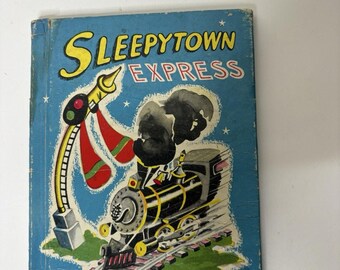 SLEEPYTOWN EXPRESS de Dick Oppel, 1949. Libro antiguo raro de tapa dura.