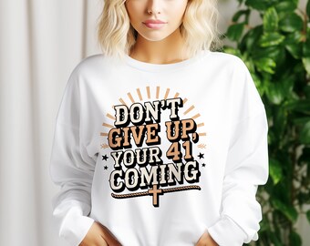 Ihre 41 kommt PNG, Christliche Bibel Vers PNG, Westliche Glaube Sublimation, Schrift PNG, Jesus Shirt Design, Religiöser PNG Download
