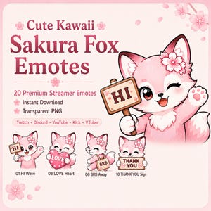 Op de afbeelding: Een digitale grafische set getiteld Cute Kawaii Sakura Fox Emotes met 20 streamer-emotes. De afbeelding toont een roze vossenkarakter met kersenbloesemaccenten die een bordje met HI vasthoudt, naast kleinere iconen met de labels HI Wave, LOVE Heart, BRB Away en THANK YOU Sign.