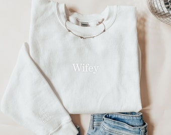 Wifey Sweatshirt / Bridal Apparel / Embroidered / Aesthetic Crewneck