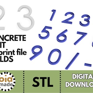 May include: A selection of 3D-printed concrete digit moulds. Numbers 1 to 9, zero, and a dash are shown in blue, with the numbers 2 and 3 in white. The image includes the text "CONCRETE DIGIT 3d print file MOLDS".