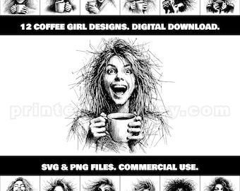 May include: A black and white digital artwork showcasing 12 coffee girl designs. The central image depicts a woman with dishevelled hair holding a coffee mug, with the text "12 COFFEE GIRL DESIGNS. DIGITAL DOWNLOAD."