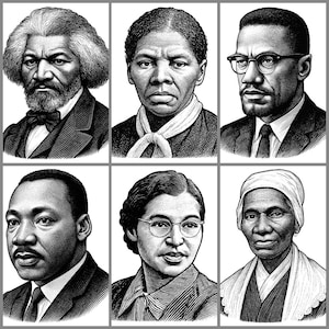 May include: A black and white illustration featuring six portraits of prominent figures. The portraits include Frederick Douglass, Harriet Tubman, Malcolm X, Martin Luther King Jr., Rosa Parks, and Sojourner Truth. Each portrait is a detailed depiction.